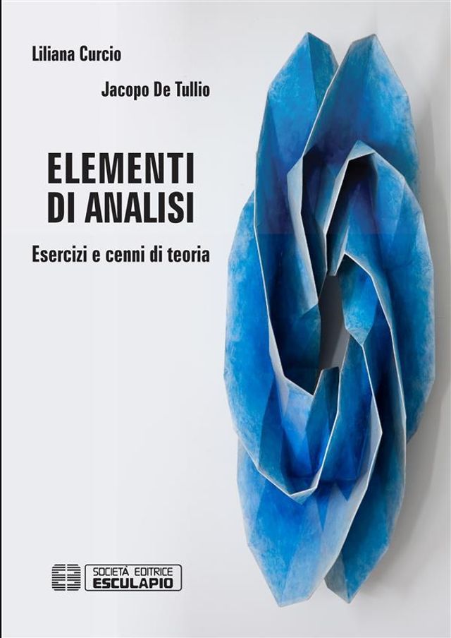  Elementi di Analisi. Esercizi e cenni di teoria(Kobo/電子書)