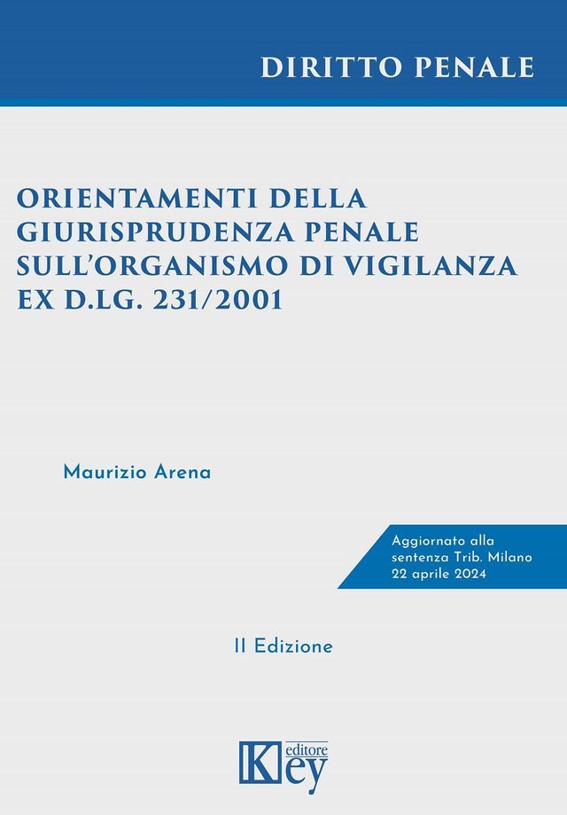  Orientamenti della giurisprudenza penale sull’organismo di vigilanza ex D.lgs. 231/2001(Kobo/電子書)