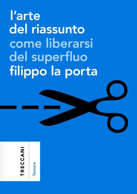 L'arte del riassunto(Kobo/電子書)