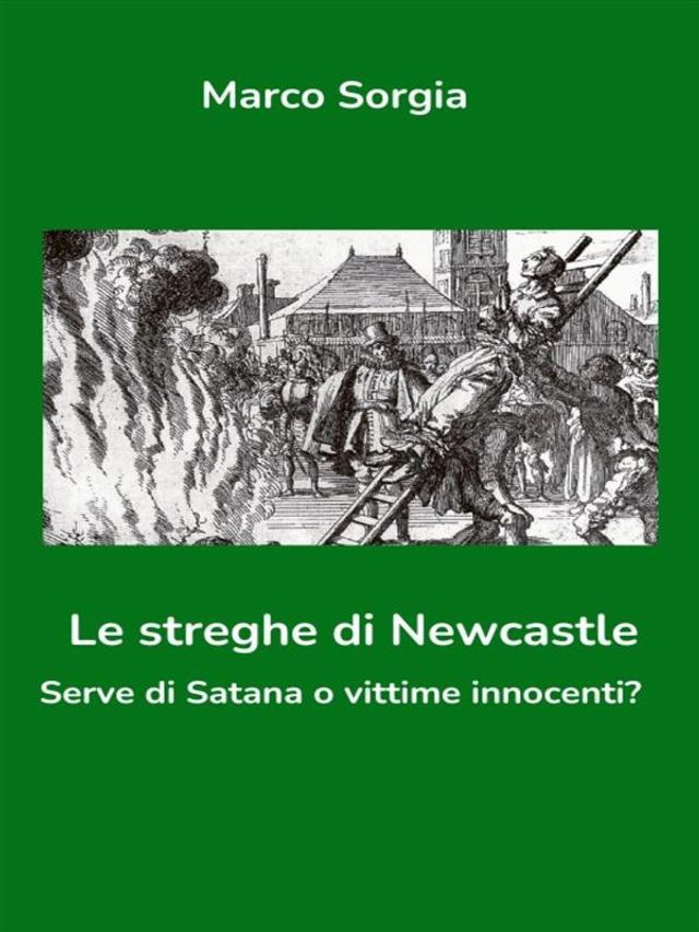  Le streghe di Newcastle. Serve di Satana o vittime innocenti?(Kobo/電子書)