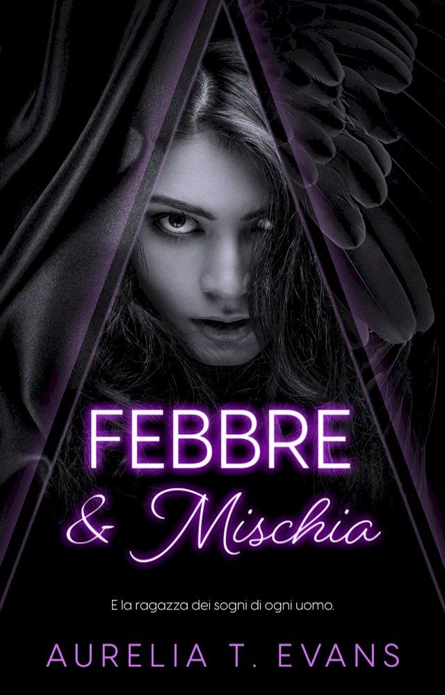  Febbre & Mischia: Fever & Fray(Kobo/電子書)