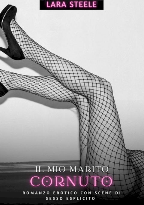 Il mio Marito Cornuto(Kobo/電子書)