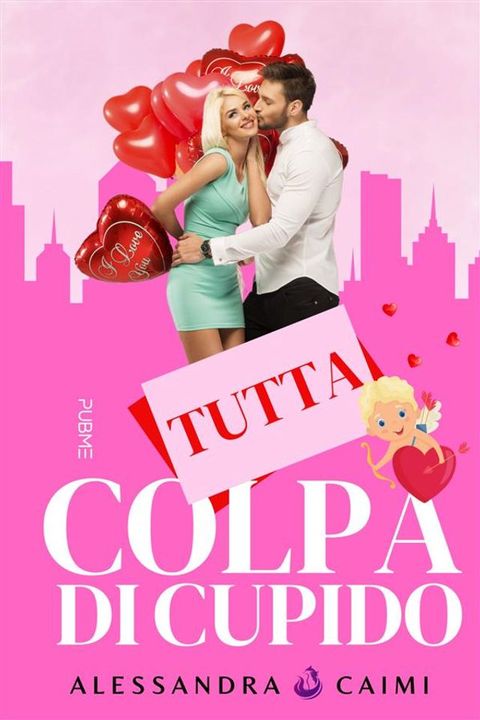 Tutta colpa di Cupido(Kobo/電子書)