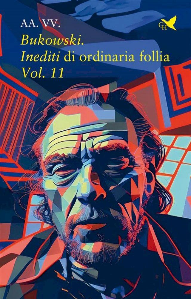  Bukowski. Inediti di ordinaria follia – Vol. 11(Kobo/電子書)