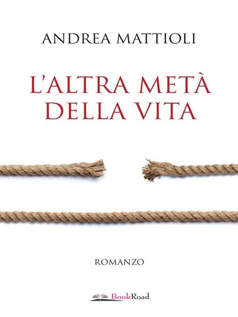 L'altra met&agrave; della vita(Kobo/電子書)