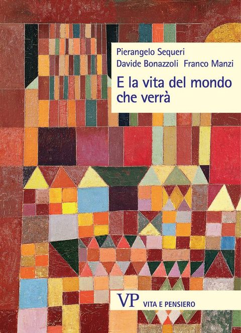 E la vita del mondo che verr&agrave;(Kobo/電子書)