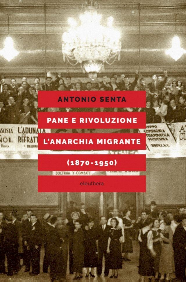  Pane e rivoluzione l'anarchia migrante (1870-1950)(Kobo/電子書)