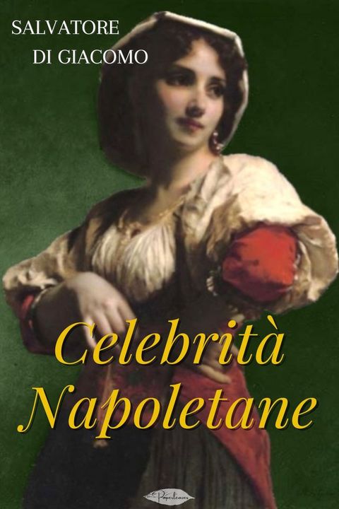 Celebrità napoletane(Kobo/電子書)