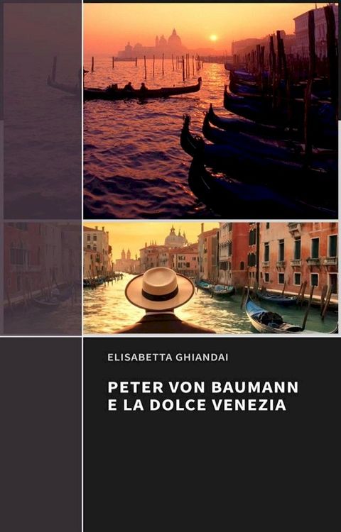 Peter Von Baumann e la dolce Venezia(Kobo/電子書)