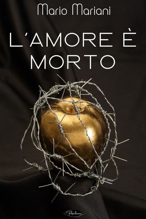 L'amore è morto(Kobo/電子書)