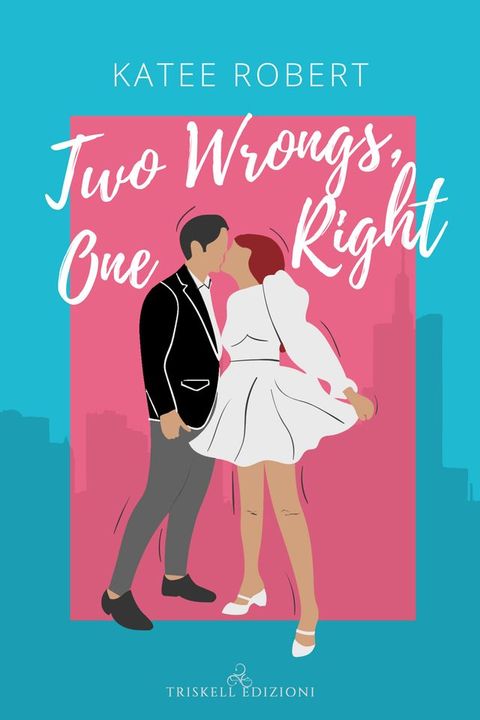 Two Wrongs, One Right(Kobo/電子書)