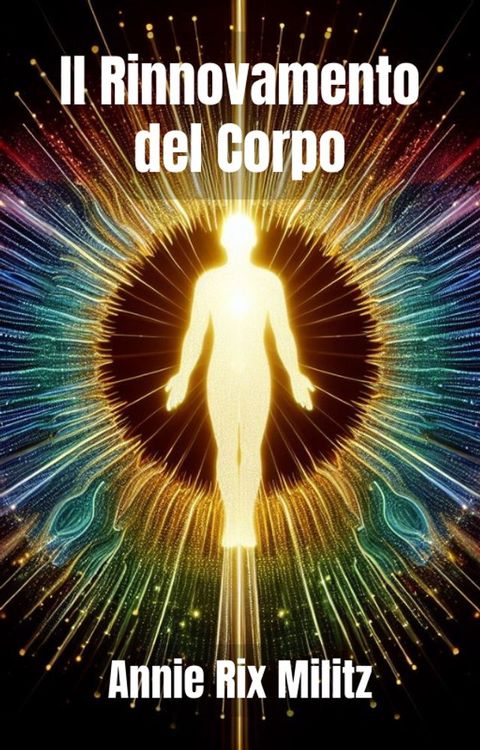 Il Rinnovamento del Corpo(Kobo/電子書)