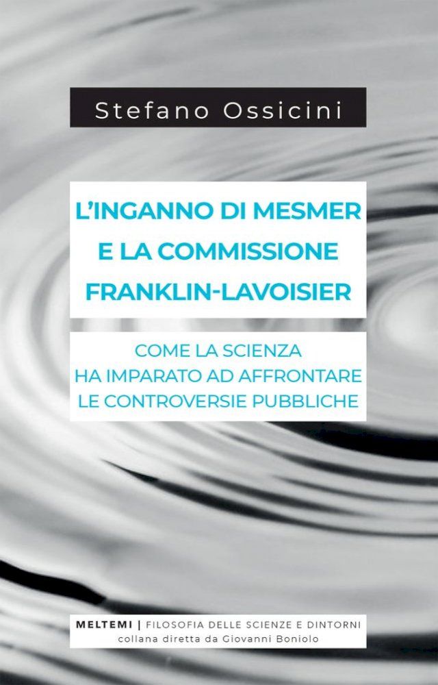  L’inganno di Mesmer e la commissione Franklin-Lavoisier(Kobo/電子書)