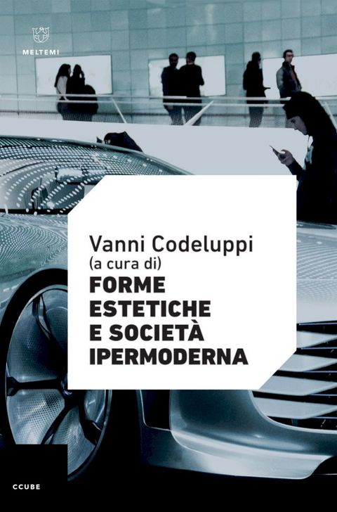 Forme estetiche e societ&agrave; ipermoderna(Kobo/電子書)