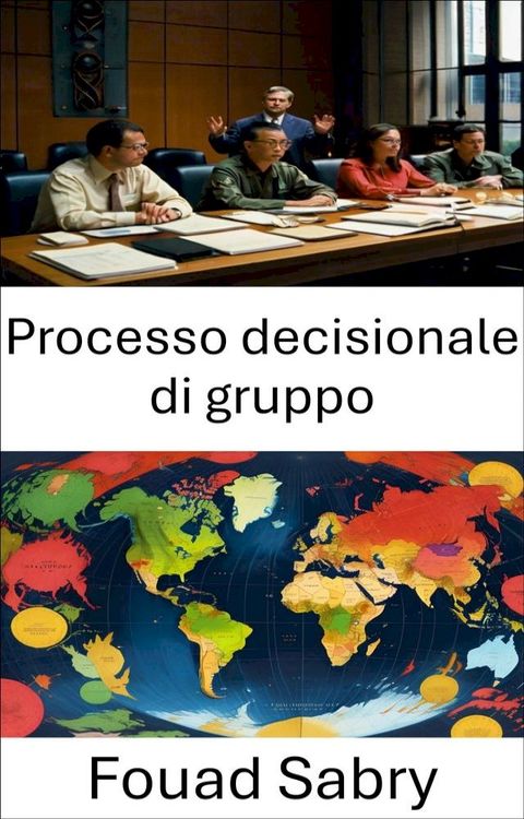 Processo decisionale di gruppo(Kobo/電子書)