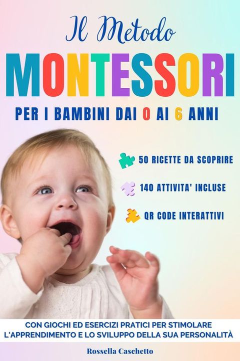 Il Metodo Montessori per i Bambini dai 0 ai 6 Anni:(Kobo/電子書)