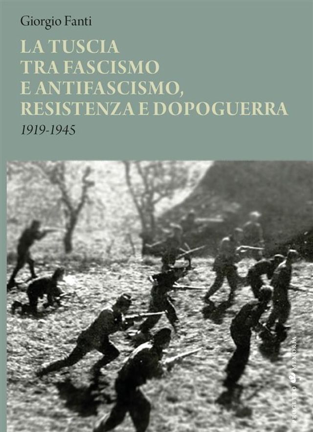  La Tuscia tra fascismo e antifascismo, resistenza e dopoguerra(Kobo/電子書)