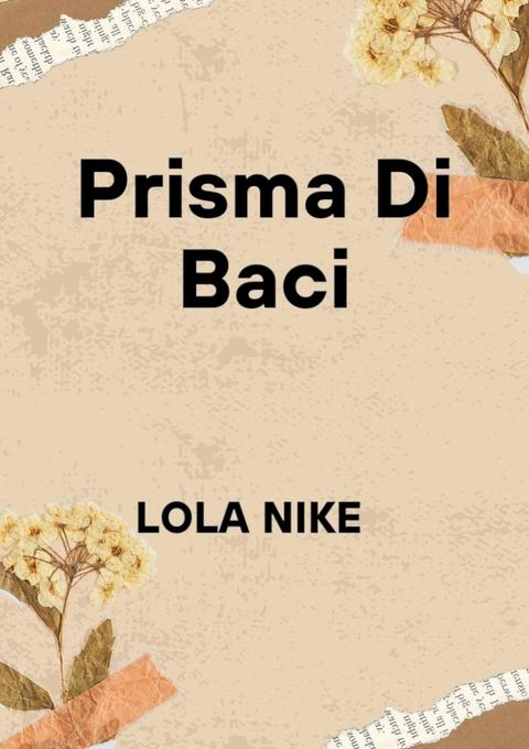 Prisma Di Baci(Kobo/電子書)