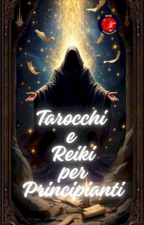 Tarocchi e Reiki per Principianti(Kobo/電子書)