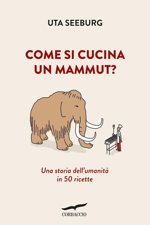 Come si cucina un mammut?