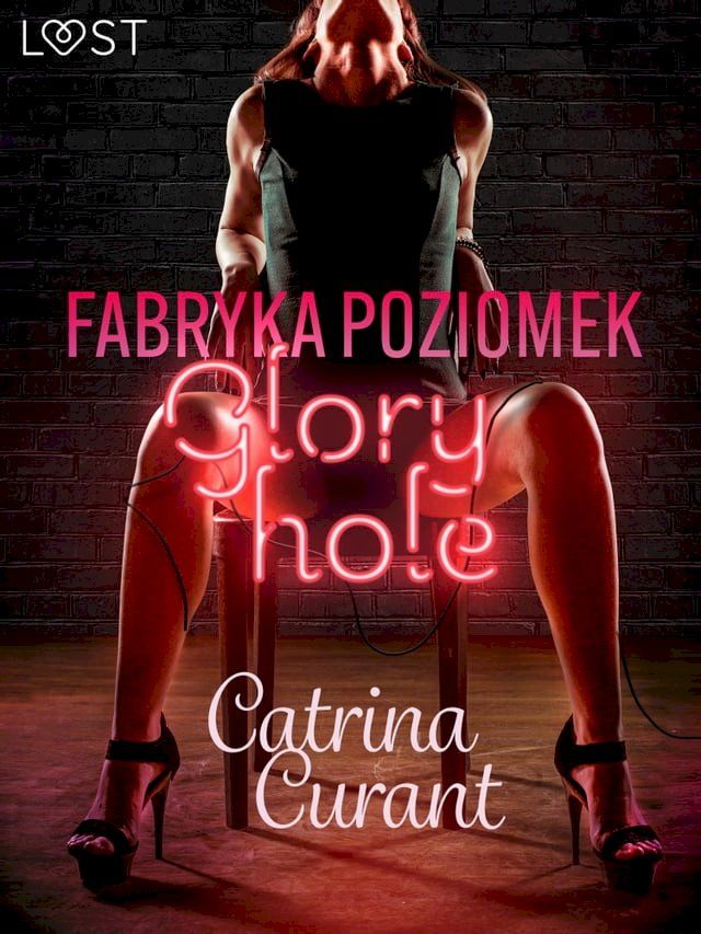  Fabryka Poziomek: Glory hole – opowiadanie erotyczne(Kobo/電子書)