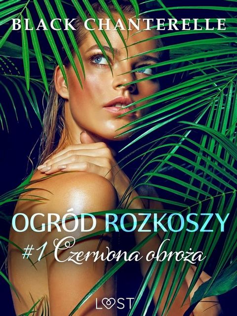 Ogród rozkoszy 1: Czerwona obroża - opowiadanie erotyczne(Kobo/電子書)