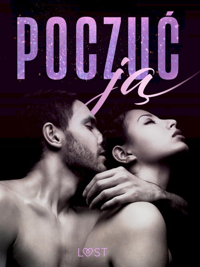  Poczuć ją – 18 opowiadań erotycznych(Kobo/電子書)