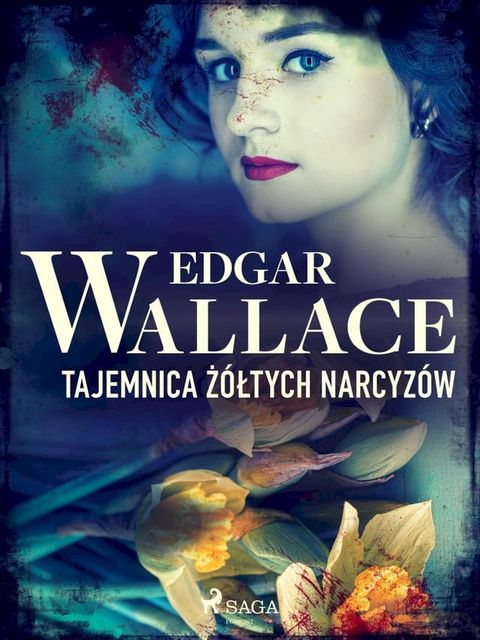 Tajemnica ż&oacute;łtych narcyz&oacute;w(Kobo/電子書)