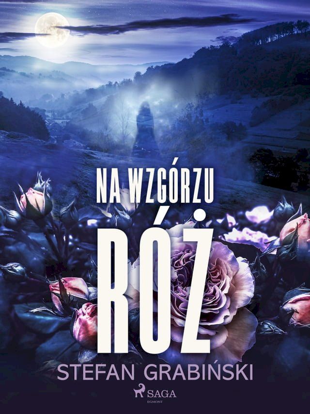  Na wzg&oacute;rzu r&oacute;ż(Kobo/電子書)