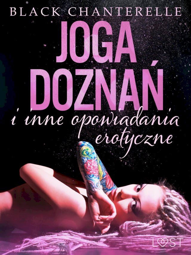  Joga doznań i inne opowiadania erotyczne Black Chanterelle(Kobo/電子書)