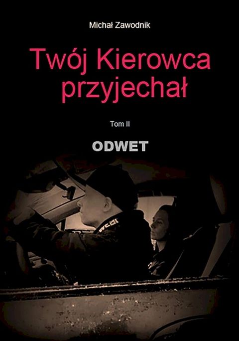 Tw&oacute;j kierowca przyjechał(Kobo/電子書)