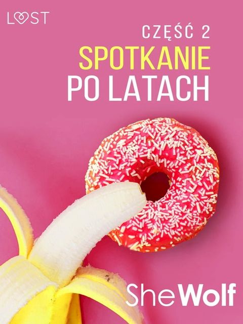 Spotkanie po latach 2 – opowiadanie erotyczne(Kobo/電子書)