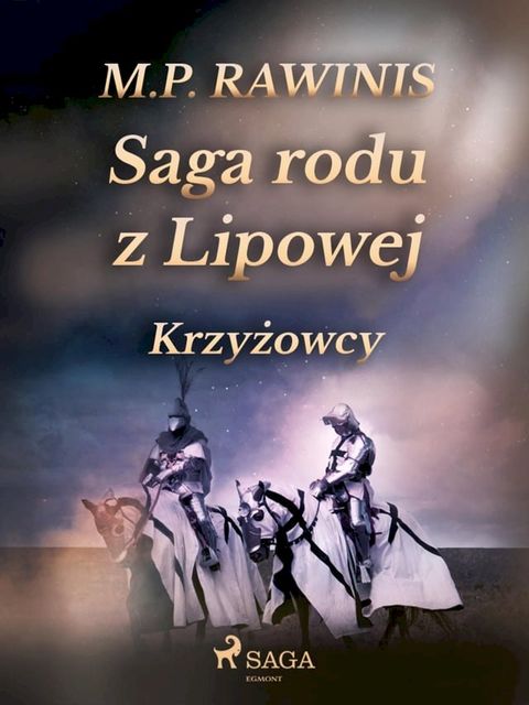 Saga rodu z Lipowej 17: Krzyżowcy(Kobo/電子書)