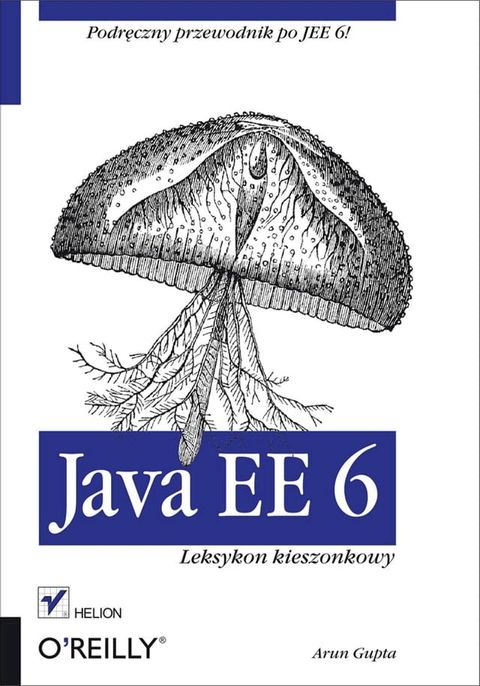 Java EE 6. Leksykon kieszonkowy(Kobo/電子書)