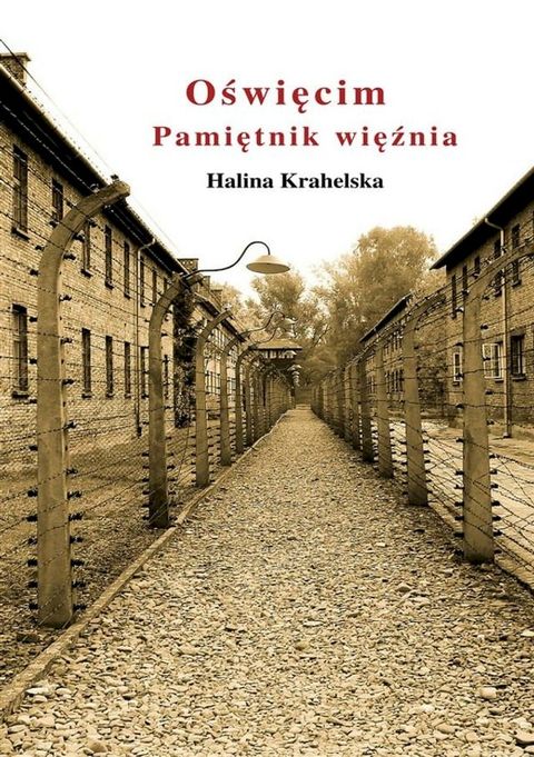 Oświęcim. Pamiętnik więźnia(Kobo/電子書)