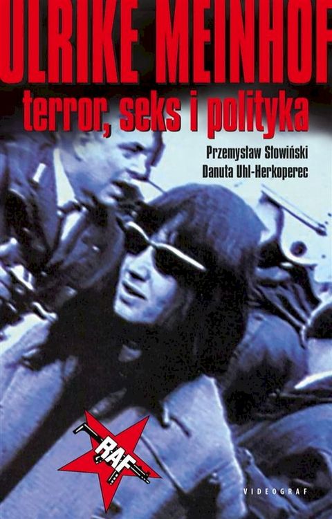 Ulrike Meinhof. Terror, seks i polityka(Kobo/電子書)