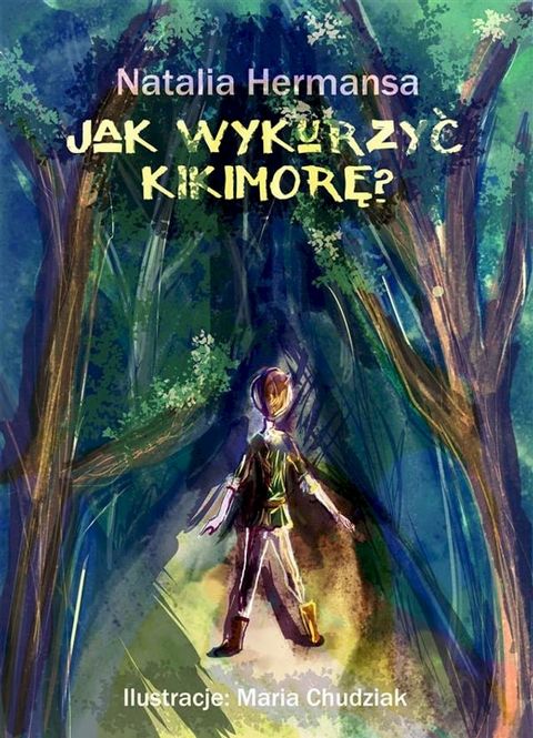 Jak wykurzyć kikimorę?(Kobo/電子書)