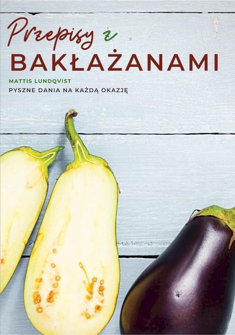 Przepisy z bakłażanami(Kobo/電子書)