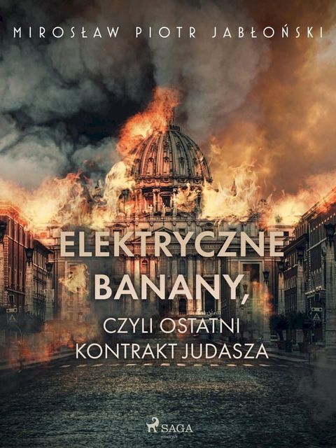 Elektryczne banany, czyli ostatni kontrakt Judasza(Kobo/電子書)