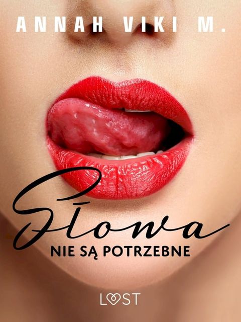 Słowa nie są potrzebne – opowiadanie erotyczne(Kobo/電子書)