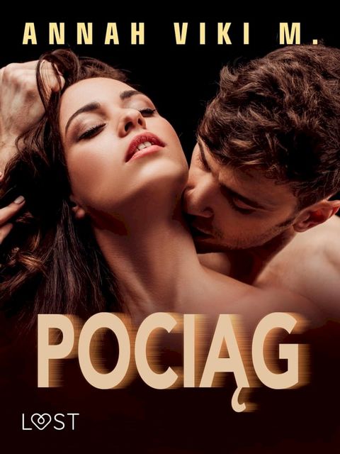 Pociąg – opowiadanie erotyczne(Kobo/電子書)