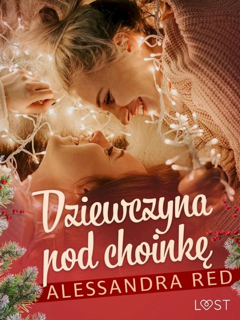 Dziewczyna pod choinkę – lesbijski romans erotyczny(Kobo/電子書)