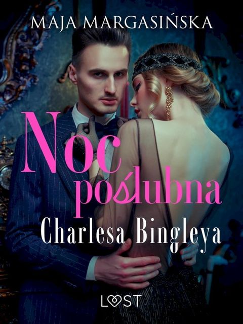 Noc poślubna Charlesa Bingleya – opowiadanie erotyczne(Kobo/電子書)