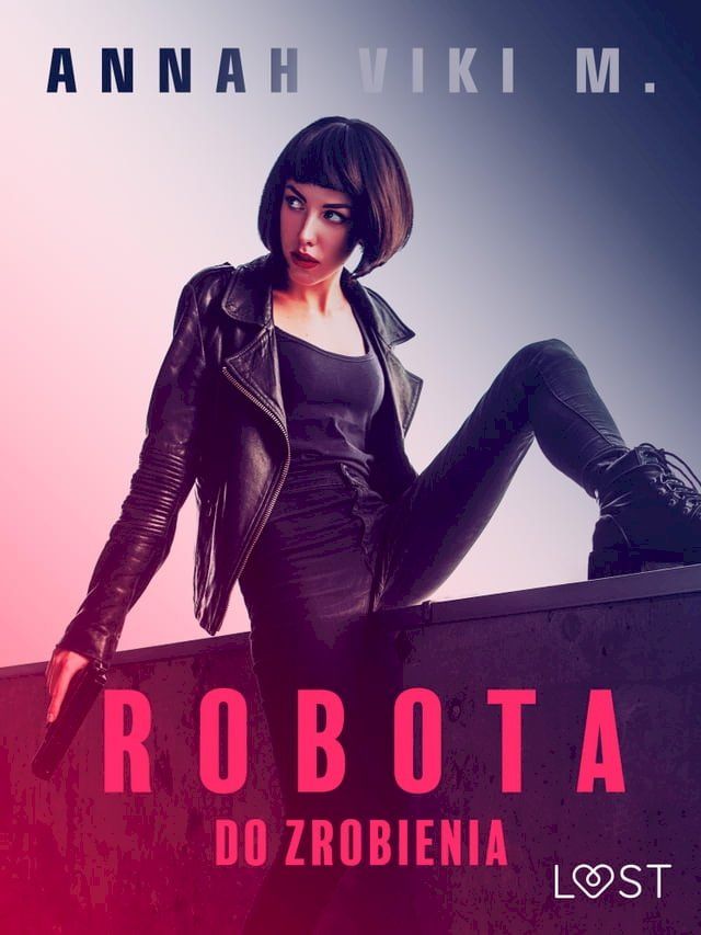  Robota do zrobienia – opowiadanie erotyczne(Kobo/電子書)