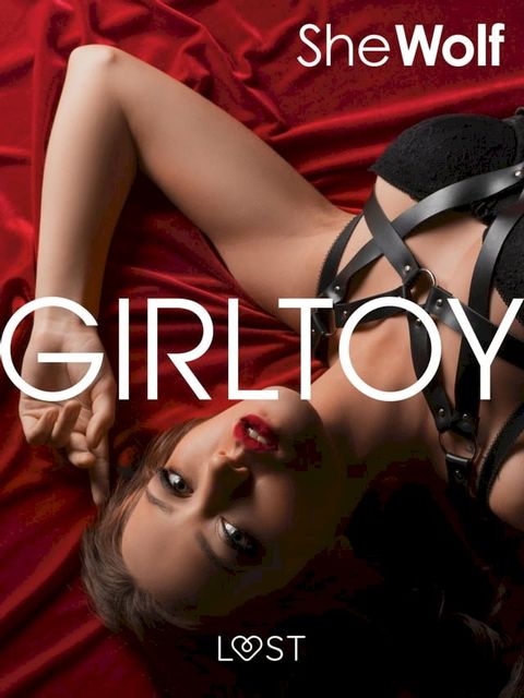 Girltoy – opowiadanie erotyczne(Kobo/電子書)