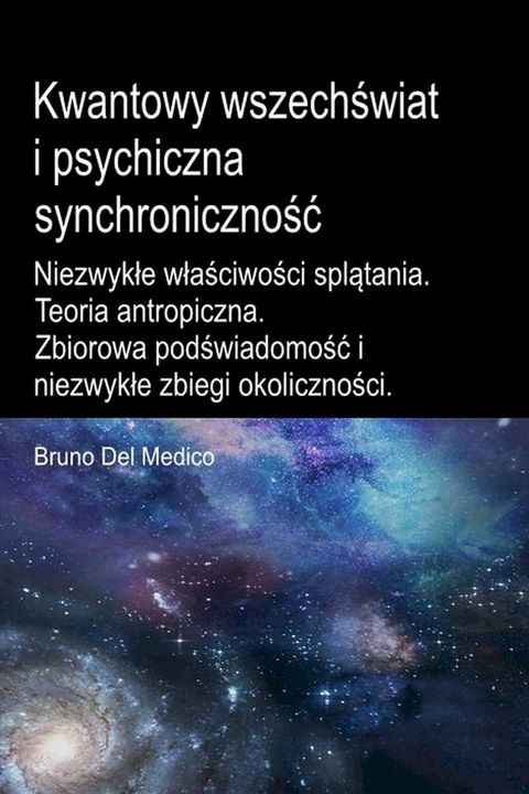 Kwantowy wszechświat i psychiczna synchroniczność.(Kobo/電子書)