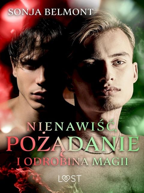 Nienawiść, pożądanie i odrobina magii: 3 opowiadania erotyczne inspirowane dynamiką Harry Potter/Draco Malfoy(Kobo/電子書)