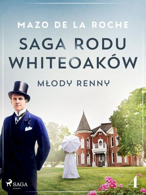 Saga rodu Whiteoaków 4 - Młody Renny(Kobo/電子書)