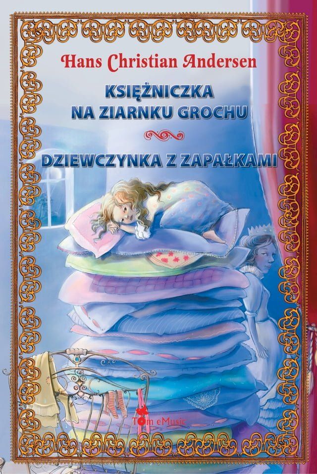  Ksiezniczka na ziarnku grochu i Dziewczynka z zapalkami (Polish edition) Ilustrowana klasyka dla dzieci(Kobo/電子書)