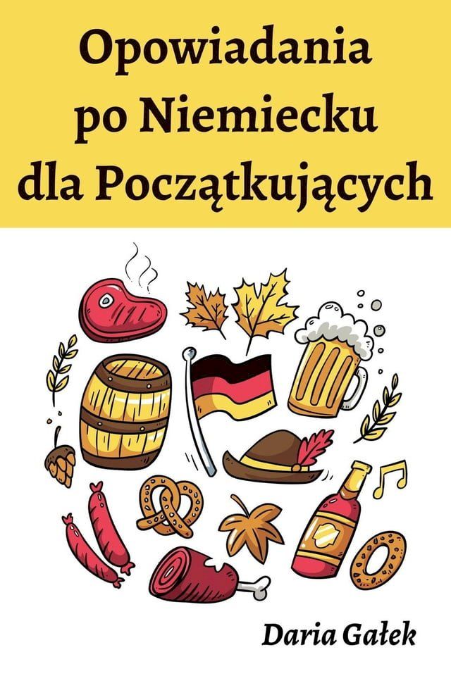  Opowiadania po Niemiecku dla Początkujących(Kobo/電子書)